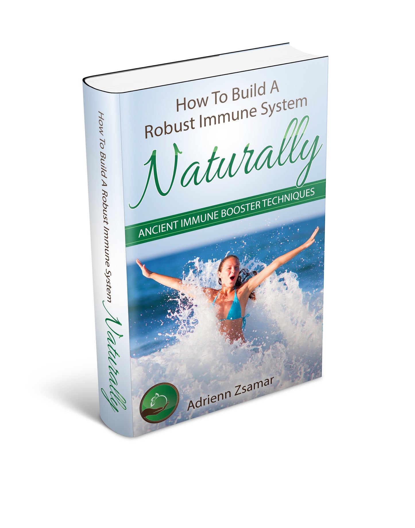 How To Build A Robust Immune System Naturally